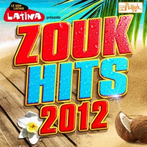 Latina Presente Zouk Hits (2012)