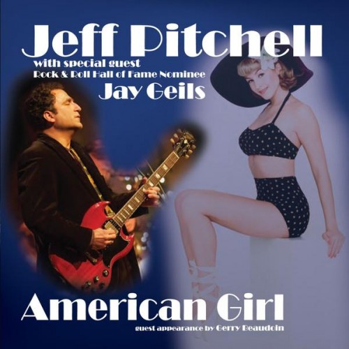 Jeff Pitchell - American Girl (2012)