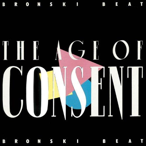 Bronski Beat - The Age Of Consent (2012)