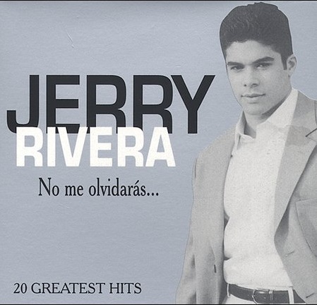00 Jerry Rivera - No Me Olvidaras - 20 Greatest Hits [2001]