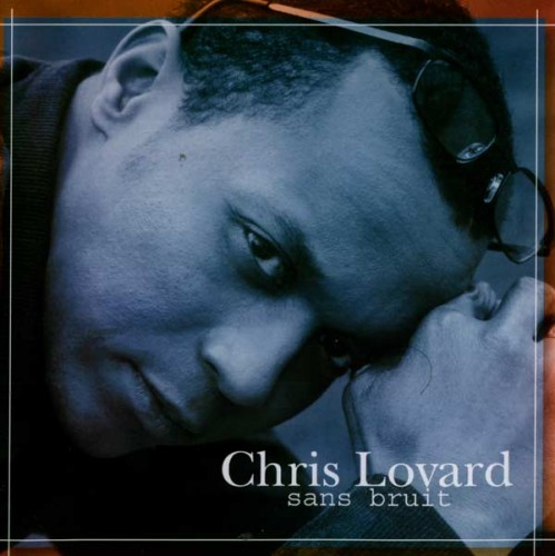 Chris Lovard - Sans Bruit