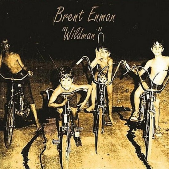 Front - Brent Enman – Wildman - 2012