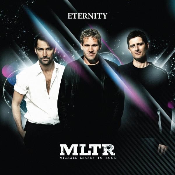 Michael Learns To Rock  - Eternity (2008)
