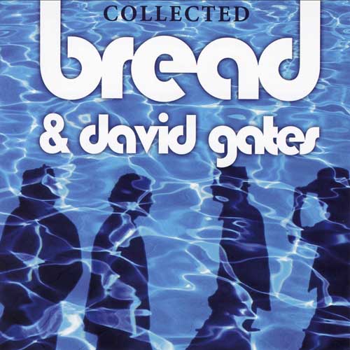 Bread & David Gates - Collected (2012)