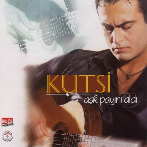 Kutsi ~ Aşk Payını Aldı [2000]