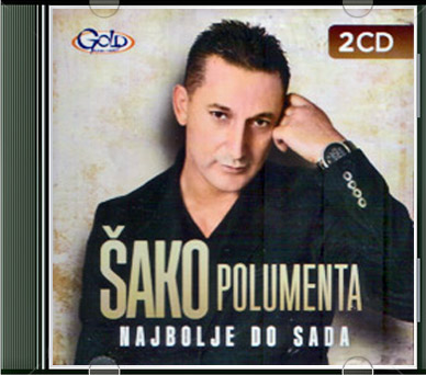 Sako Polumenta - Najbolje Do Sada 2CD (2012)