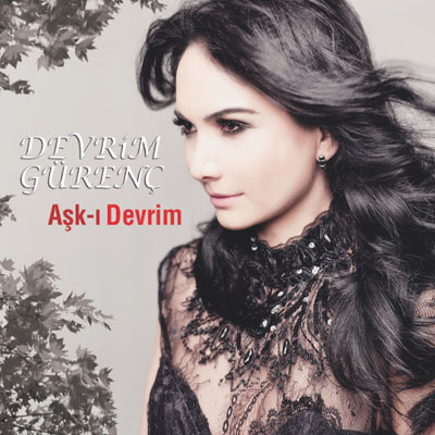 Devrim Gürenç – Aşk-ı Devrim (2013)