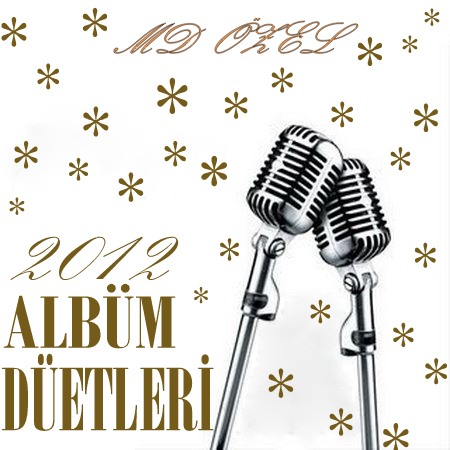 2012 En İyi Albüm Düetleri (2013)