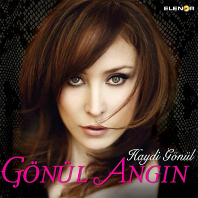 Gönül Angın – Haydi Gönül (2013)