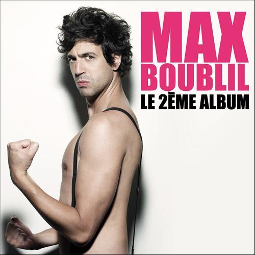 Max Boublil - Le 2eme Album (2012)