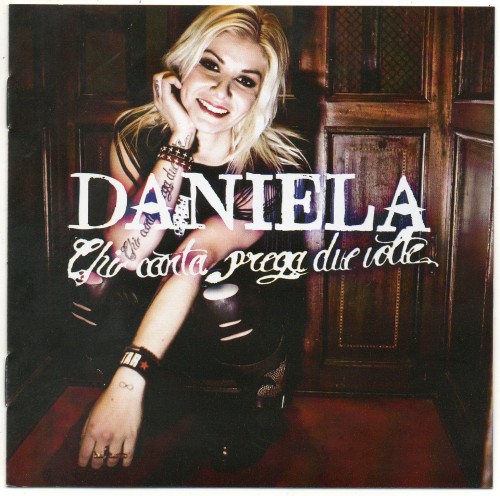 Daniela - Chi Canta Prega Due Volte (2013)