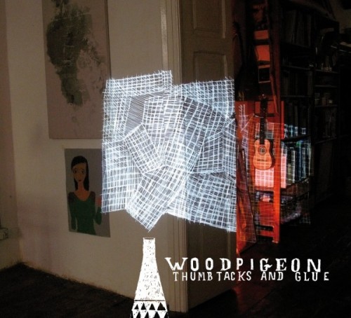 Woodpigeon - Thumbtacks and Glue (2013)