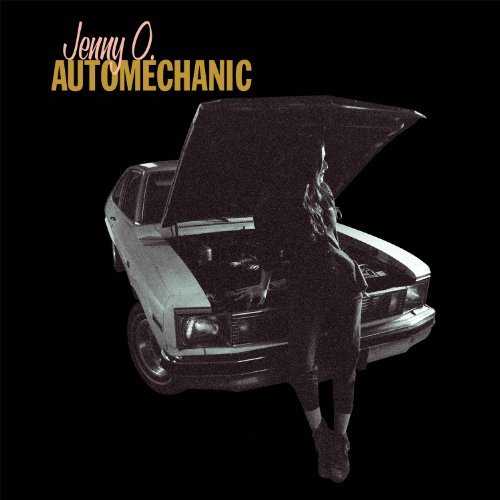 Jenny O. - Automechanic (2013)
