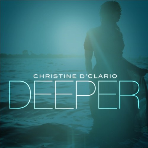Christine D'Clario - Deeper (2013)