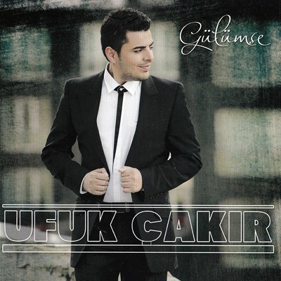 Ufuk Çakır – Gülümse (2013)
