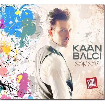 Kaan Balcı – Son Söz (Maxi Single) (2013)