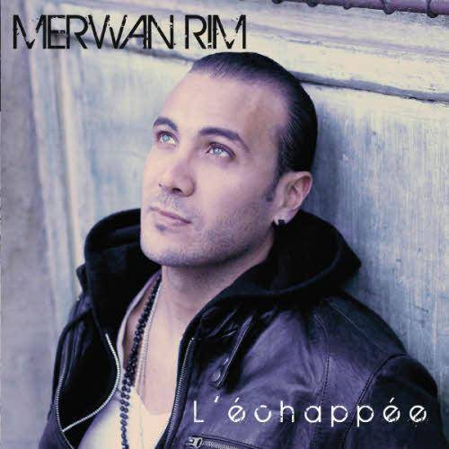 Merwan Rim - L'échappée (2012)