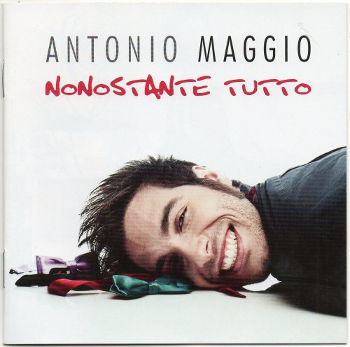 Antonio Maggio  - Nonostante Tutto  (2013)