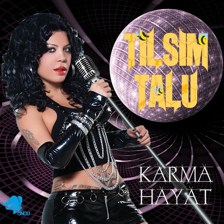 Tılsım Talu - Karma Hayat (Maxi Single) (2013)