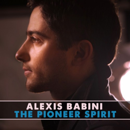 Alexis Babini - The Pioneer Spirit
