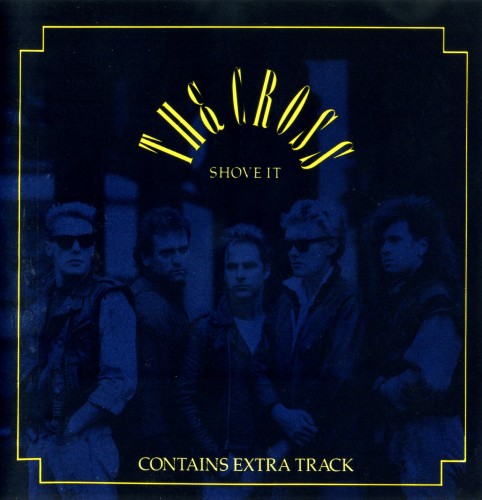 The Cross - Shove It (1987)