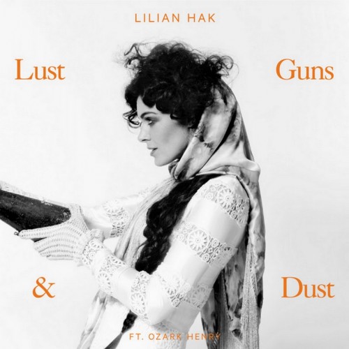 Lilian Hak - Lust Guns & Dust 2013