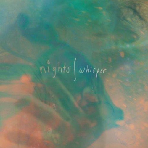 Nights - Whisper (2013)