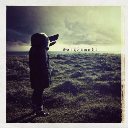 Melissmell - Droit dans la gueule du loup (2013)