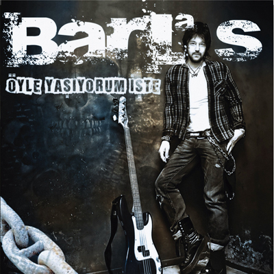 Barlas – Öyle Yaşıyorum İşte (2013)