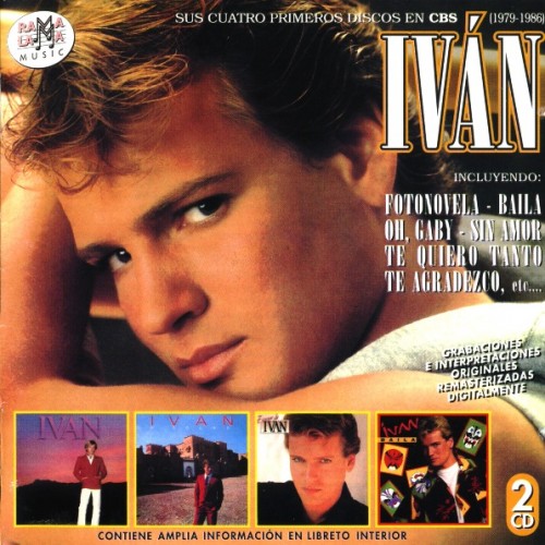 Ivan - Sus Cuatro Primeros Discos En CBS (2004)