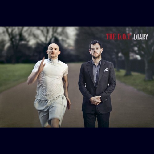 The D.O.T - Diary (2013)