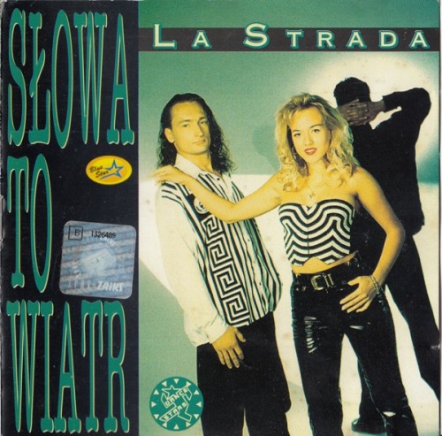 La Strada - Slowa To Wiatr (1996)