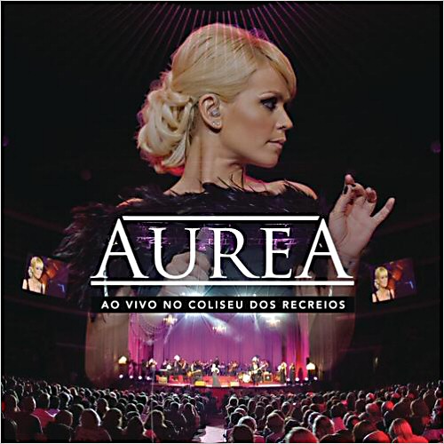 Aurea - Ao Vivo No Coliseu Dos Recreios (2011)