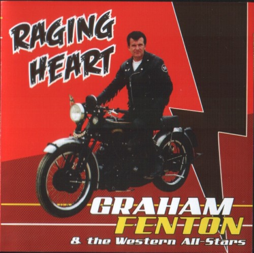 Graham Fenton & The Western All Stars - Raging Heart (2009) -1