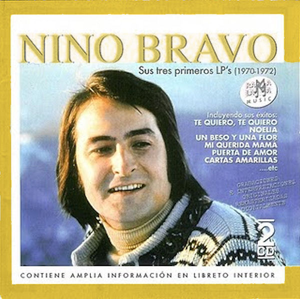 00.Nino Bravo - Sus Tres Primeros LP's (1970-1972) - 2003