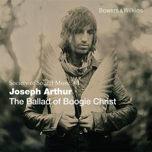 Joseph Arthur - The Ballad Of Boogie Christ (2013)