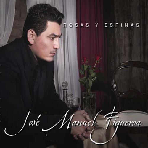 José Manuel Figueroa - Rosas & Espinas (2013)