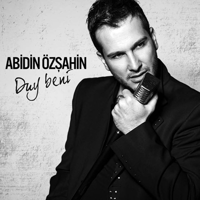Abidin Özşahin - Duy Beni [2013]
