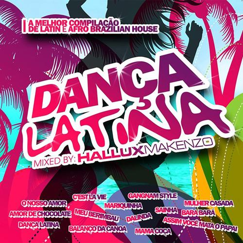 VA - Danca Latina - Mixed by Hallux Makenzo (2013)