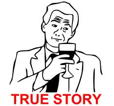 true_story_bro__by_sofitrp-d5bt24p[1]