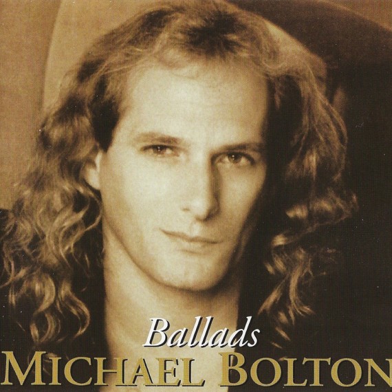 Michael Bolton - Ballads (2003). 