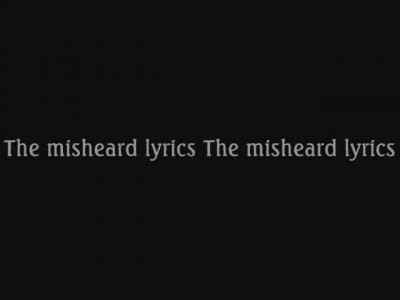Wishmaster - The misheard lyrics