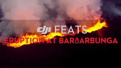 DJI Feats: Eruption at Bardabunga Volcano