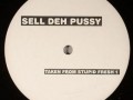 Armand Van Helden - Sell Deh Pussy