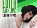 Edith Backlund - Edith Backlund - Kill the Clowns