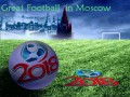 A Great Footboll in Moscow.