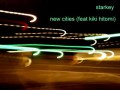 Starkey New Cities feat Kiki Hitomi