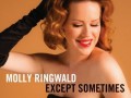 Molly Ringwald - Molly Ringwald - Except Sometimes (2013)
